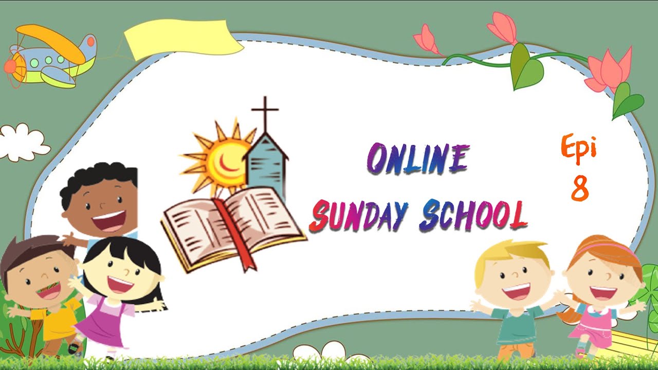 ONLINE SUNDAY SCHOOL | 21-11-21 | EPISODE-8 | GOOD NEWS CHURCH |  RAMANATHAPURAM - YouTube