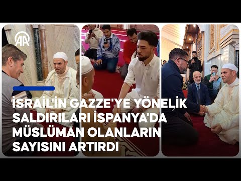 İsrail'in Gazze'ye yönelik saldırıları İspanya'da Müslüman olanların sayısını artırdı