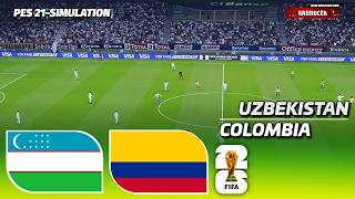 🔴UZBEKISTAN vs COLOMBIA | FIFA World Cup 2026 | PES 21 Simulation