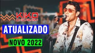 KIKO CHICABANA CD NOVO 2022 - CARNAVAL - FEVEREIRO 2022 - MÚSICAS EXCLUSIVAS (REPERTÓRIO ATUALIZADO)