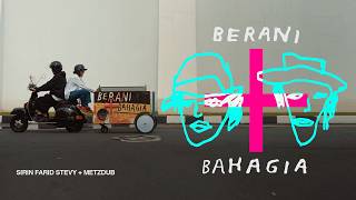 Berani   Bahagia - Metzdub dan Sirin Farid Stevy