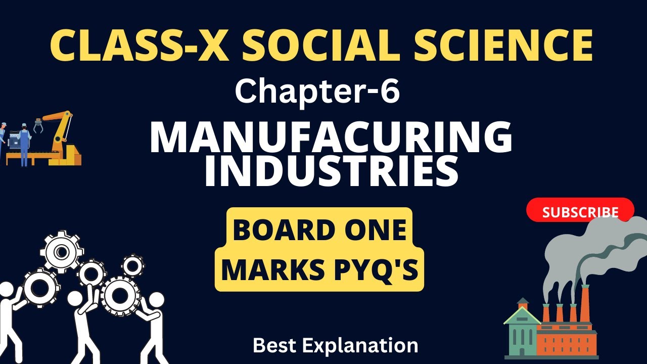 Manufacuring industries Board One Marks PYQ'S I Class 10 Geography