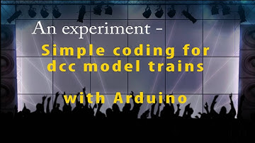 Simple Coding for DCC Model Trains with Arduino.
