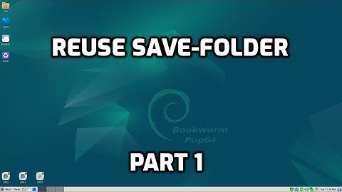 Reuse save-folder in puppylinux, Part 1