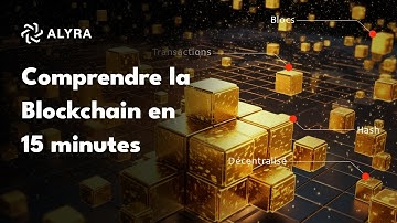 La Blockchain expliquée en 15 minutes