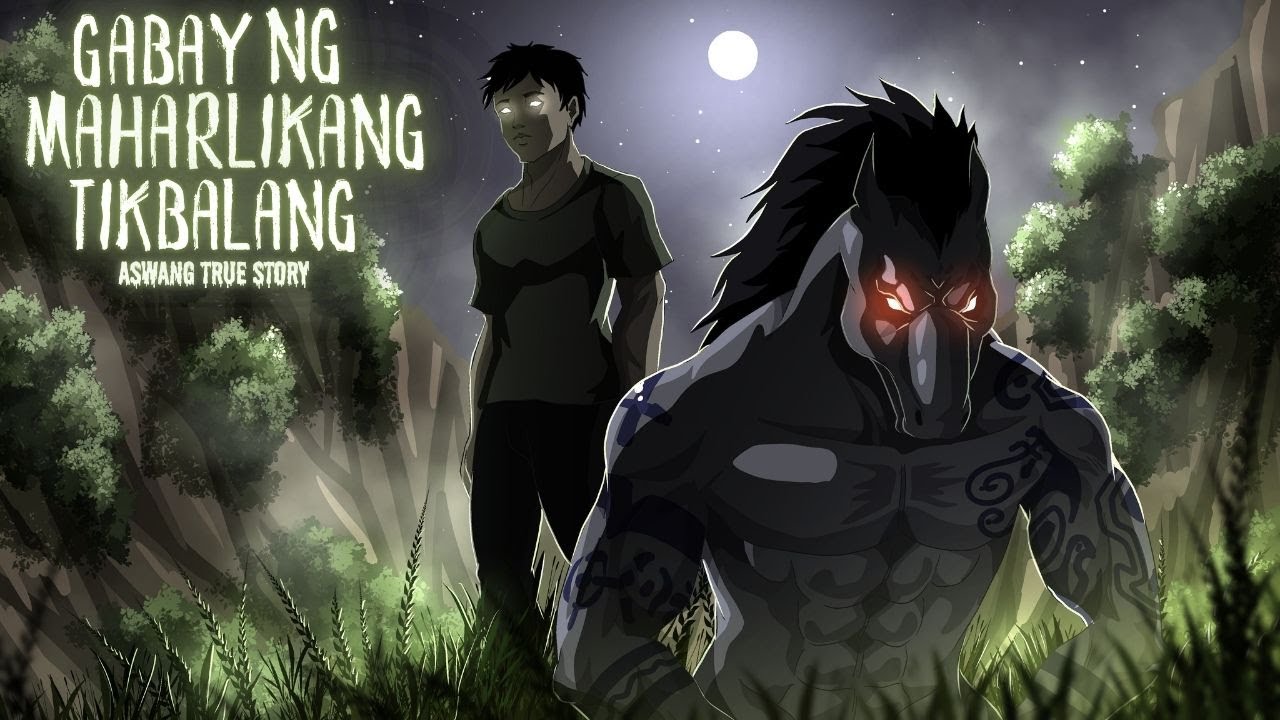 GABAY NG MAHARLIKANG TIKBALANG (Aswang True Story)