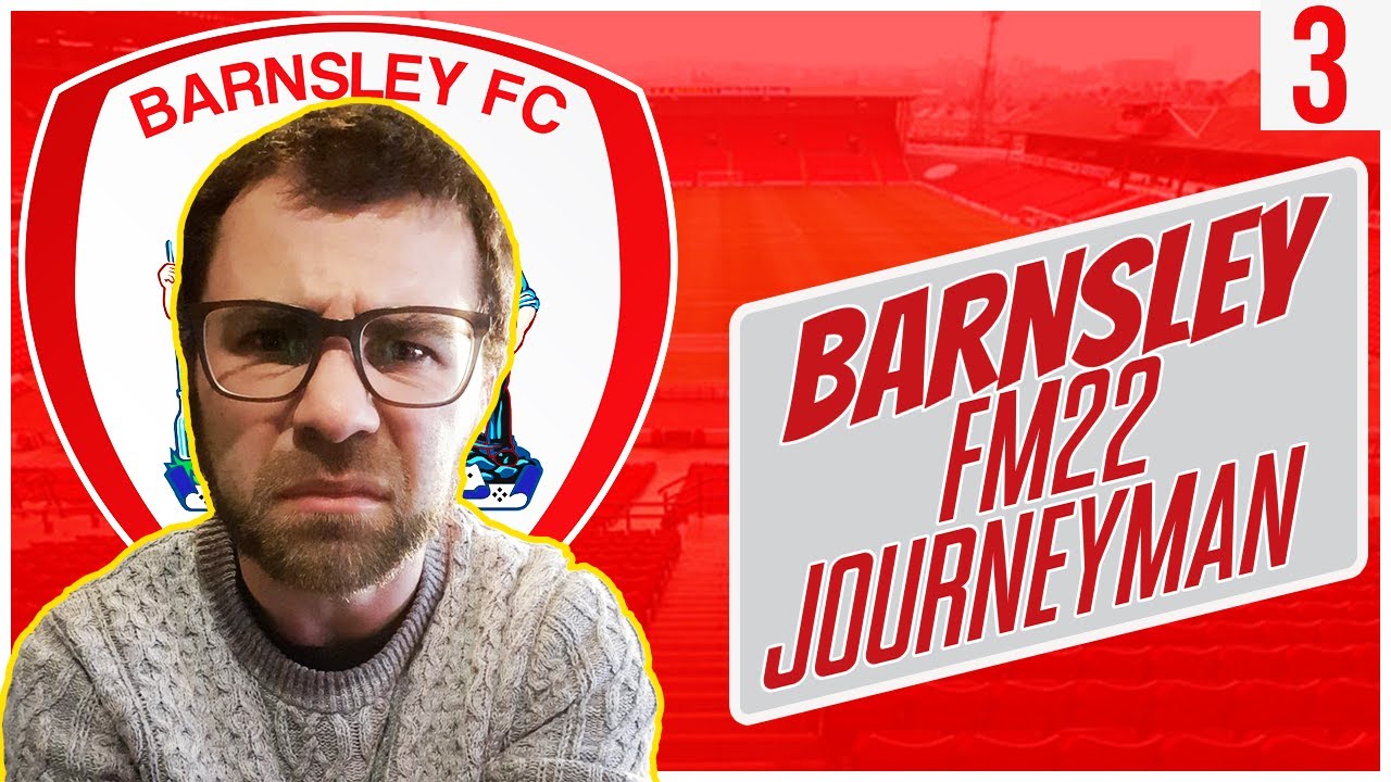 The poor form continues? | Barnsley FC | FM22 Journeyman Part 3 | Football Manager 2022