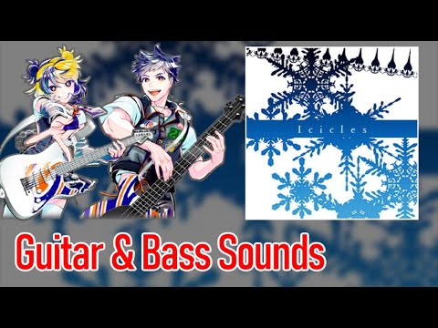 [ギタドラ] Icicles - Guitar & Bass Sounds