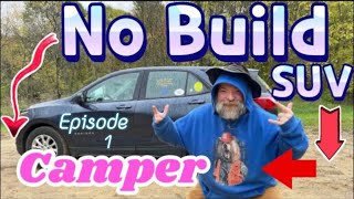 My No Build SUV Car Camper #nobuildsuvcarcamper