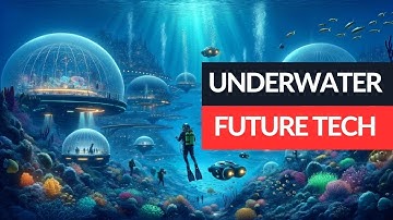 Dive into the Future: Uncovering Underwater Tech