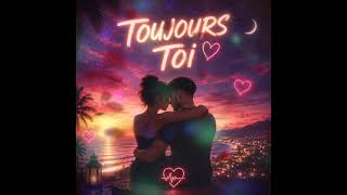 Toujours Toi