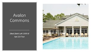 Avalon Commons - Virtual Tour | 2 Bed 2 Bath Loft | 1,505 sqft | Unit 223