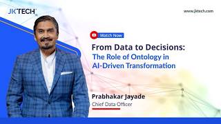 From Data to Decisions: The Role of Ontology in AI-Driven Transformation