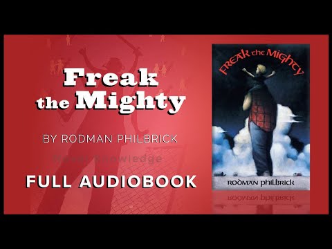 Freak the Mighty - Full Audiobook Ch 1-25 Freak the Mighty - Full Audiobook Ch 1-25