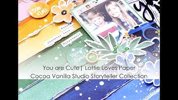 You are Cute | Lottie Loves Paper | Storyteller by Cocoa Vanilla Studio
