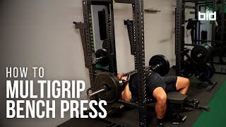 Multi-Grip (Swiss Bar) Bench Press