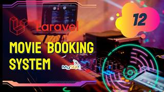 Laravel Theater Insert & Movie Booking Migration | Movie Booking System Tutorial