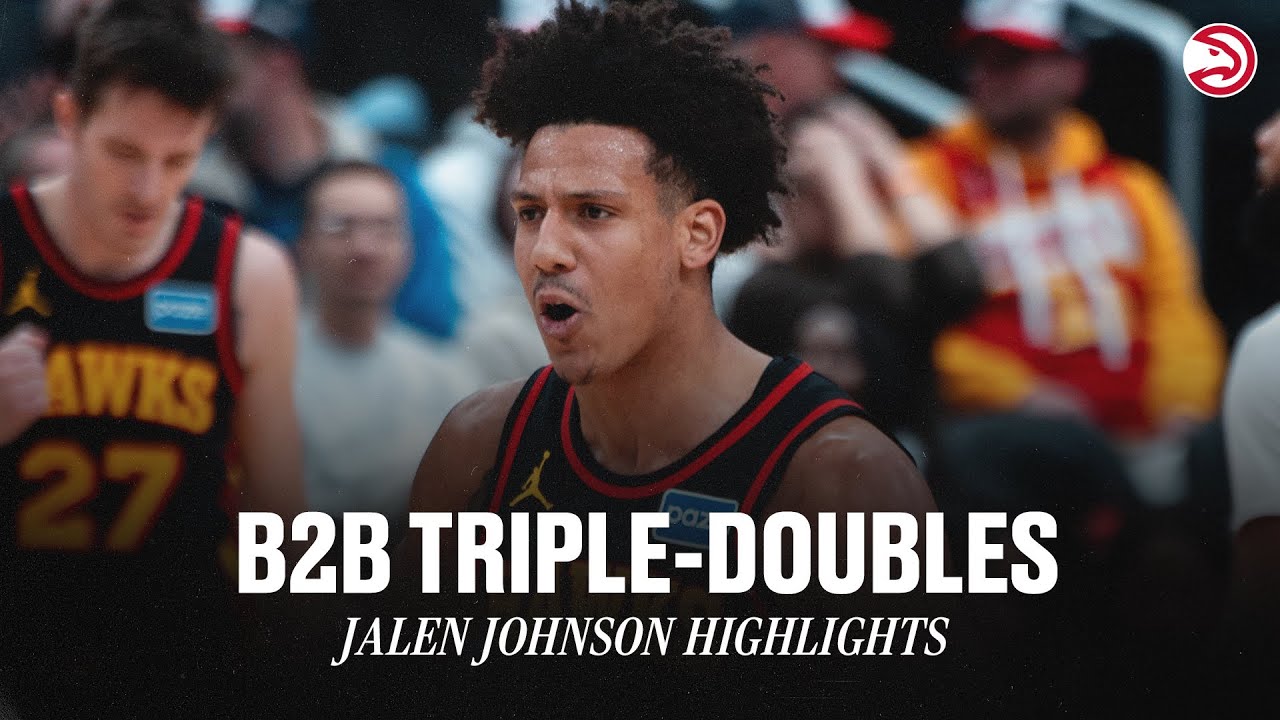 Jalen Johnson has BACKTOBACK TripleDoubles! YouTube