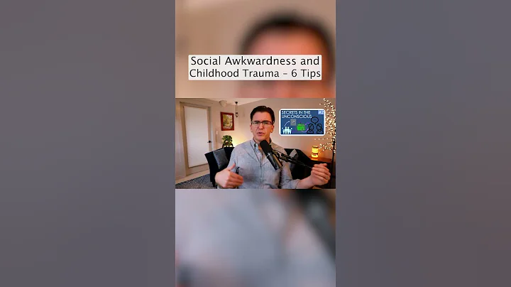 Secrets in the Unconscious (Social Awkwardness and Childhood Trauma - 6 Tips)