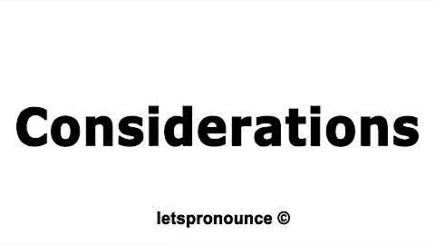 How to Pronounce Considerations