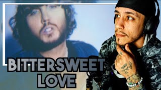 James Arthur - Bitter Sweet Love *REACTION*