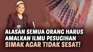 Inilah Alasan Mengapa Semua Orang Harus dan Wajib Mengamalkan Ilmu Pesugihan!