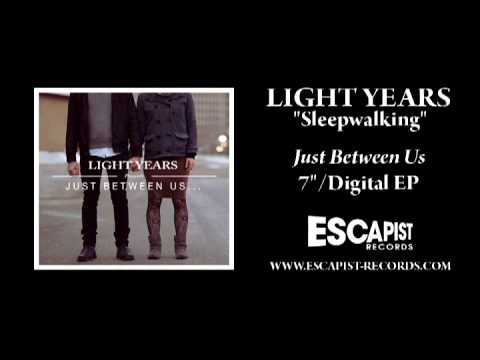 Light Years - Sleepwalking