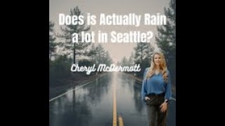 Does It Really Rain A Lot in Seattle?