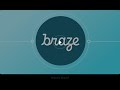 What Is Braze