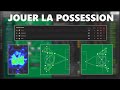 Fm 24 tuto  comment jouer la possession sur football manager