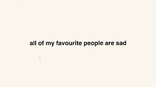 Kamal. - all my favourite people are sad (lyric video)