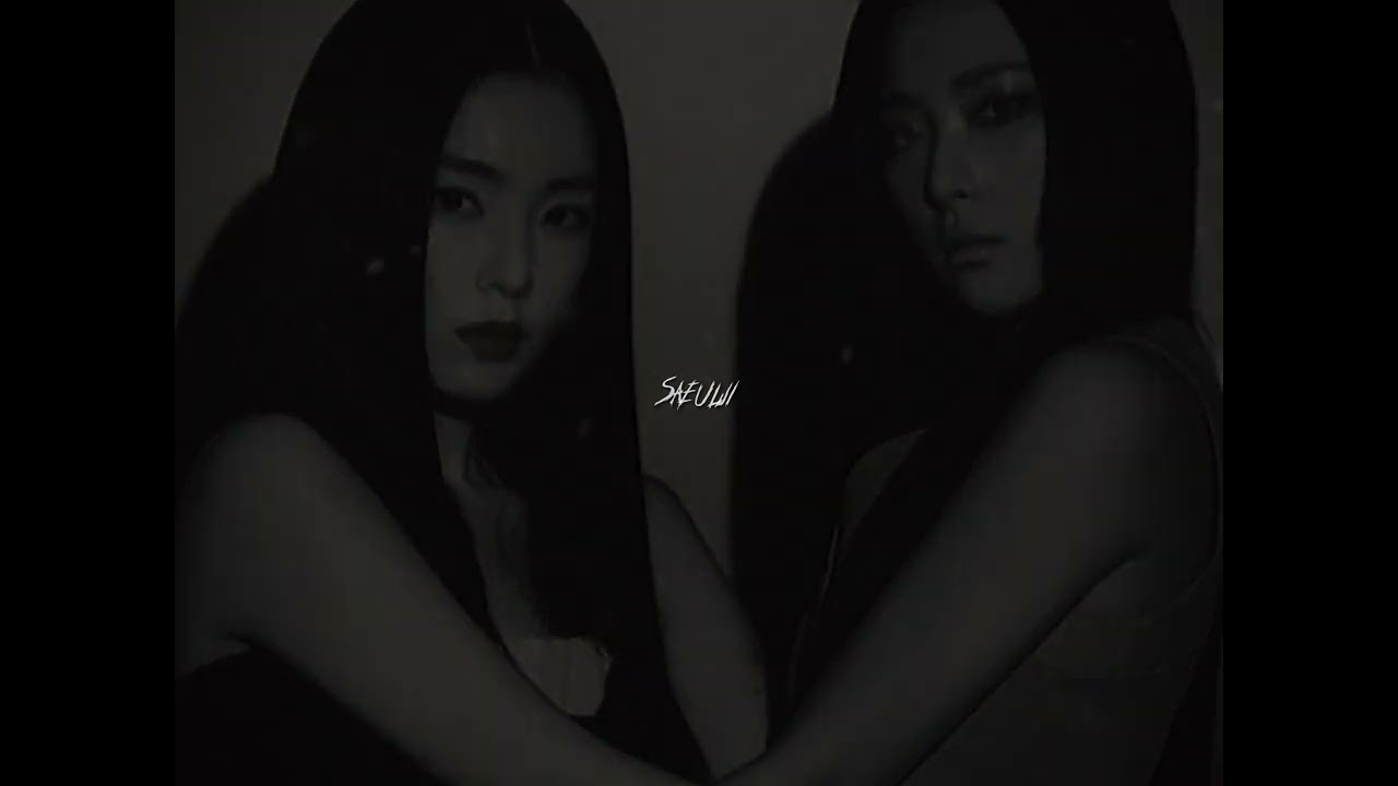 seulgi & irene - monster [𝚜𝚕𝚘𝚠𝚎𝚍]