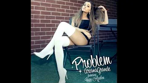 Ariana Grande- Problem HQ