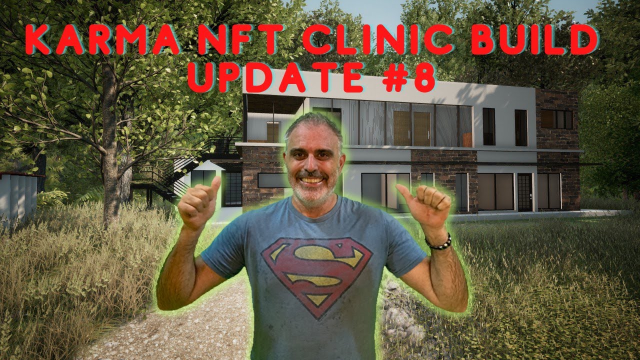 Karma NFT Clinic Build Update #8 : Don't Miss Your Chance to "Change the World"!