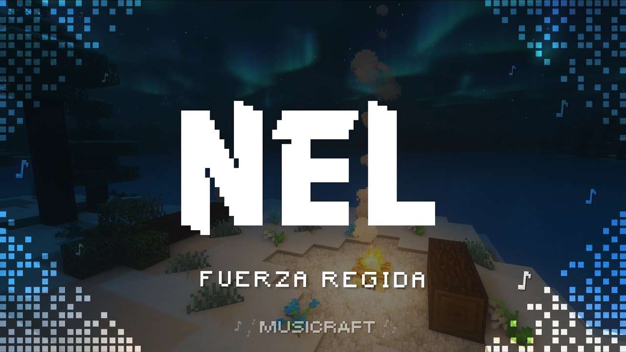 Fuerza Regida - NEL (letra)