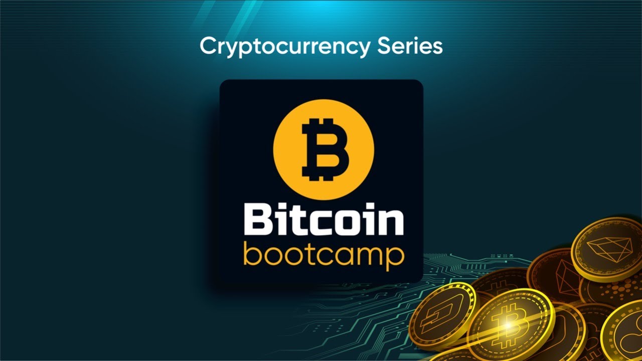 Bitcoin Bootcamp