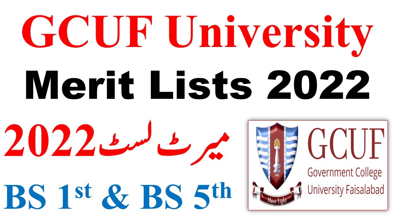 BS 1st & BS 5th Merit Lists 2022 GCUF University GCUF Merit Lists
