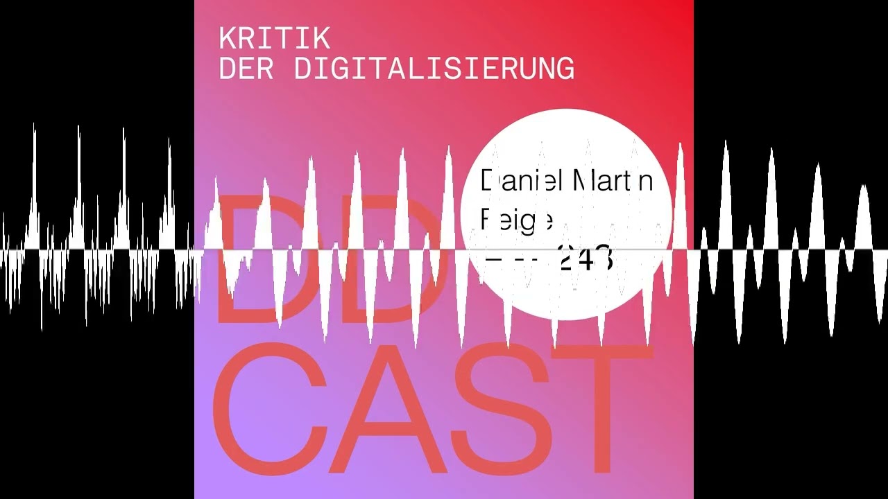 DDCAST 243 - Daniel Martin Feige 