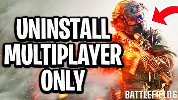 How To Uninstall Multiplayer Only in Battlefield 6 - Keep Campaign