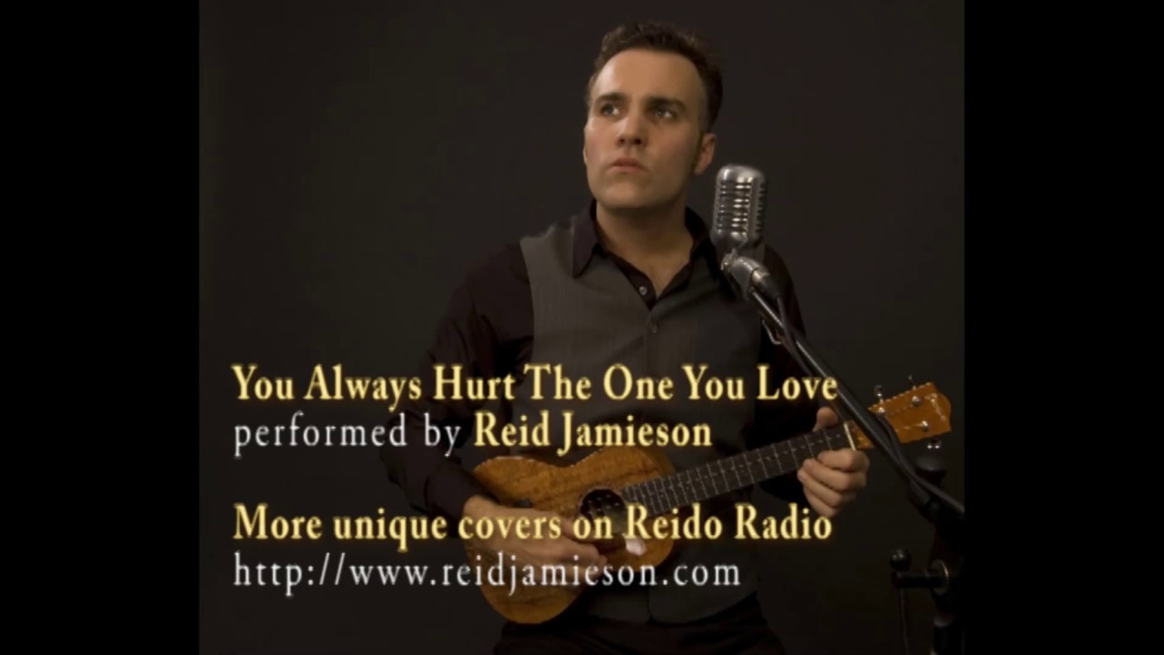 You Always Hurt The One You Love (Mills Bros cover) Reid Jamieson