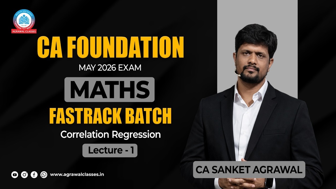 CA Foundation | May 26 | Fastrack | Maths | Correlation Regression | CA Sanket Agrawal |