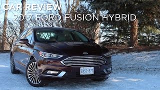 Car Review | 2017 Ford Fusion Hybrid | Driving.ca Car Review 2017 Ford Fusion Hybrid Driving Ca