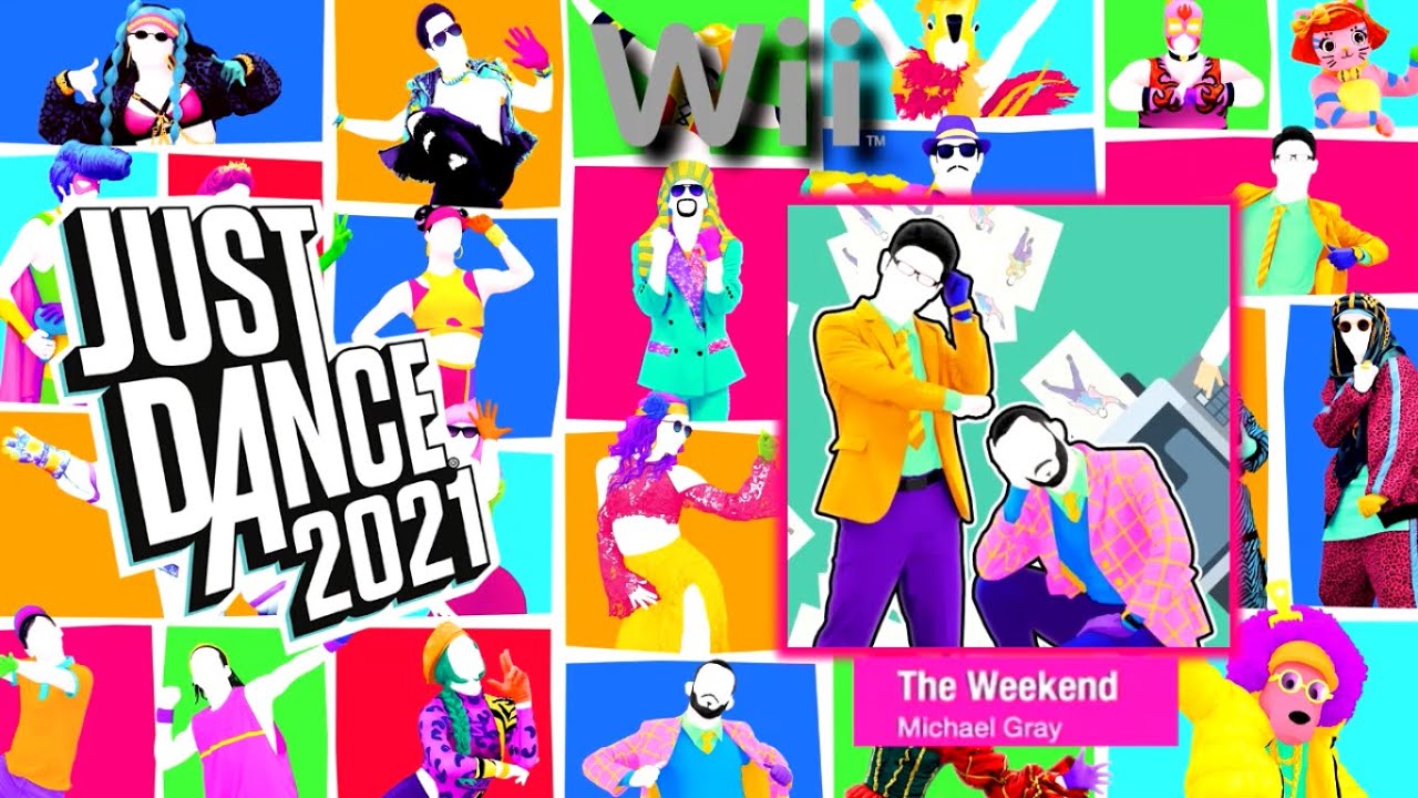 On The Weekend We Just Dance Just Dance 2021 WII - The Weekend by Michael Gray - Megastar - YouTube