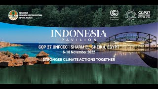 Indonesia Pavilion COP 27 - Session Day 6