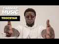 Trocstar  deux fois  tarmac music