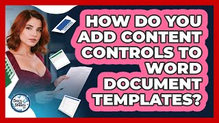 How Do You Add Content Controls To Word Document Templates? - Docs and Sheets Pro