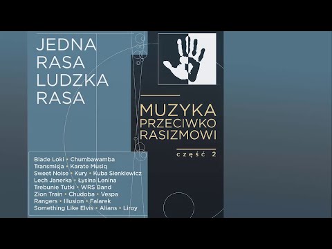 Zion Train „Babylon’s burning” –  „Jedna Rasa – Ludzka Rasa. Muzyka Przeciwko Rasizmowi” (wyd. 1998)