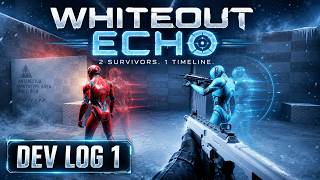 Whiteout Echo - Dev Log 1 - Genesis