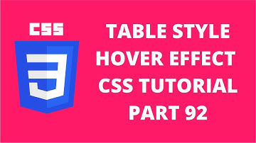 Table Style Hover Effect Property CSS | CSS Tutorial Part 92