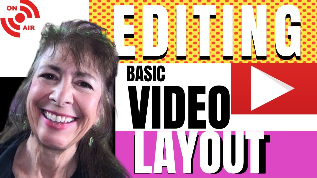 How To Edit Videos- Basic Layout for a Good Video - YouTube